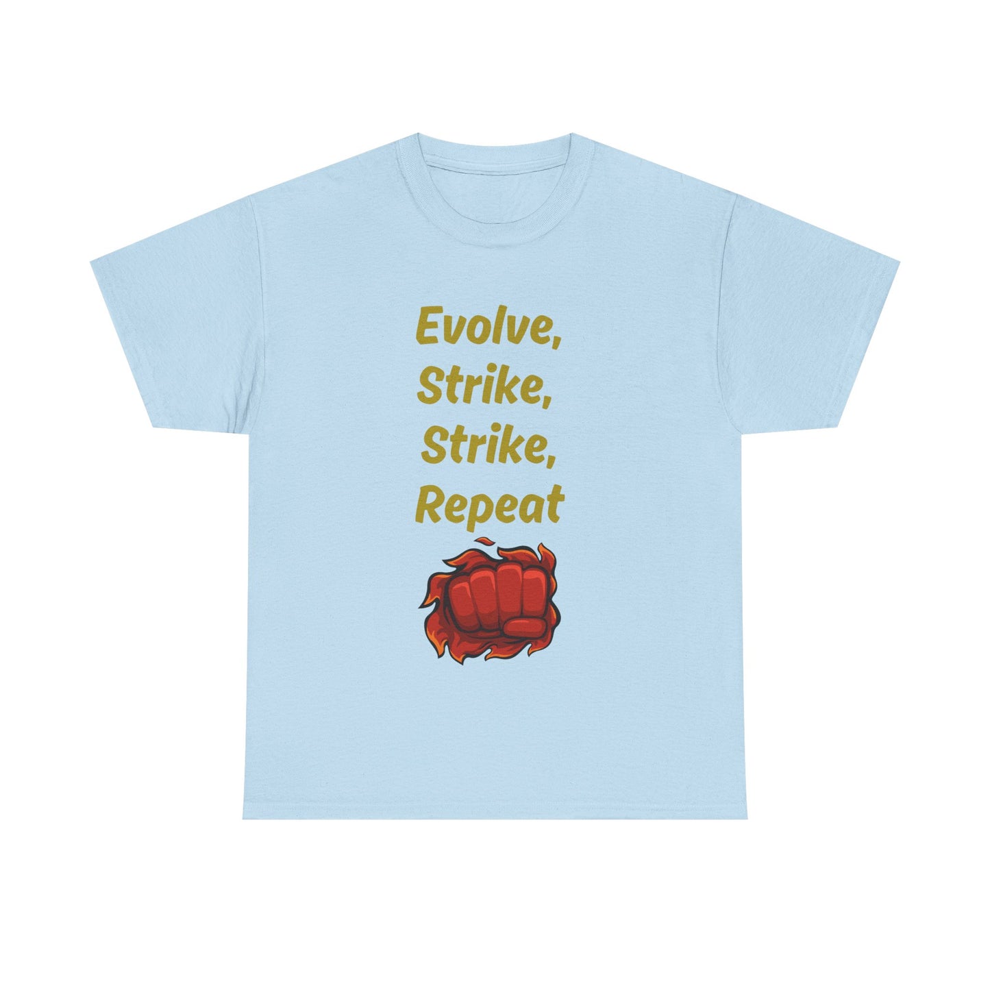 Evolve Strike Graphic T-Shirt, Motivational Shirt for Fighters, Unisex Tee, Casual Wear, Gift Idea